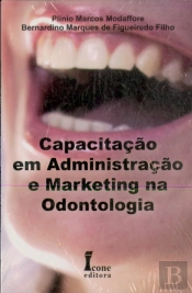 Capacitação em Administração e Marketing na Odontologia