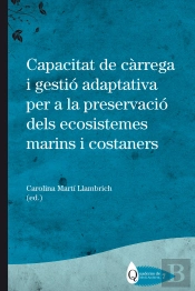 Capacitat De Càrrega I Gestió Adaptativa Per A La Preservació Dels Ecosistemes Marins I Costaners
