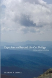 Cape Ann And Beyond The Cut Bridge