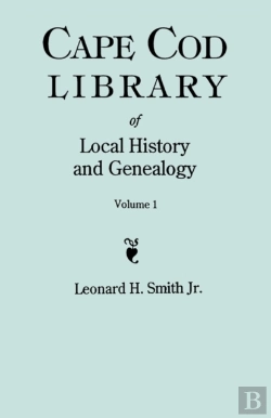 Bertrand.pt - Cape Cod Library Of Local History And Genealogy. A Facsimile Edition Of 108 Pamphlets In The Early 20th Century. Volume 1