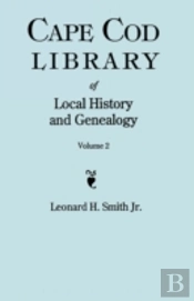 Cape Cod Library Of Local History And Genealogy. A Facsimile Edition Of 108 Pamphlets Published In The Early 20th Century. Volume 2