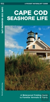Cape Cod Seashore Life, 2nd Ed