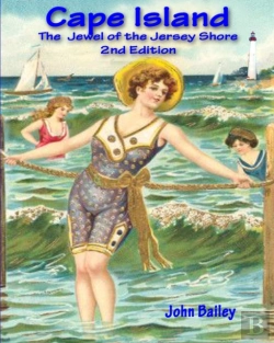 Bertrand.pt - Cape Island, The Jewel Of The Jersey Shore, 2nd Edition
