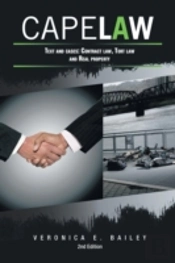 Cape Law: Text And Cases: Contract Law, Tort Law And Real Property
