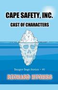 Cape Safety, Inc. - Cast Of Characters
