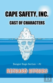 Cape Safety, Inc. - Cast Of Characters