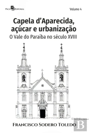 Capela D'Aparecida, Açúcar E Urbanização