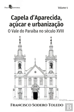 Bertrand.pt - Capela D'Aparecida, Açúcar E Urbanização