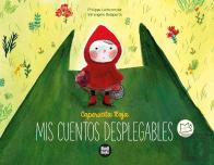Caperucita Roja - Mis Cuentos Desplegables