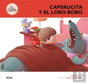 Caperucita Y El Lobo Bobo