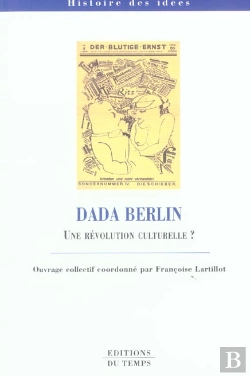 Bertrand.pt - Capes/Agregation; Dada Berlin ; Une Revolution Culturelle ?