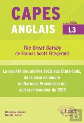 Capes Anglais 2026 - Bac + 3 - 'The Great Gatsby' De Francis Scott Fitzgerald (1925) Et La Société Des Années 1920 Aux États-Unis, De La Mise En Oeuvre Du National Prohibition Act Au Krach Boursier D
