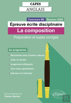 Bertrand.pt - Capes Anglais 2026 : Épreuve Écrite Disciplinaire - La Composition : Préparation Et Sujets Corrigés