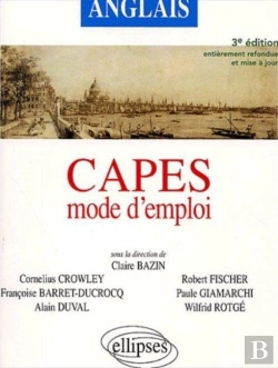 Bertrand.pt - Capes ; Anglais ; Mode D'Emploi (3e Édition Entièrement Refondue Et Mise À Jour)