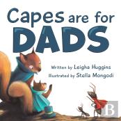 Capes Are For Dads