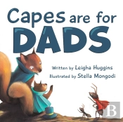 Capes Are For Dads
