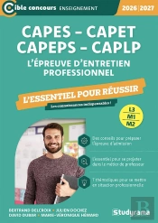 Capes, Capeps, Capet, Caplp - L'Épreuve D'Entretien Professionnel : L'Essentiel À Connaître - Sessions 2026-2027 (L3/M2)