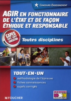 Bertrand.pt - Capes - Capet - Caplp - Agregation - Agir En Fonctionnaire De L'Etat De Facon Ethique Et Responsable