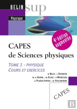Bertrand.pt - Capes De Sciences Physiques T.1 Physique : 4e Édition Augmentée