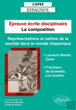 Bertrand.pt - Capes Espagnol. Épreuve Écrite Disciplinaire - La Composition. Session 2023. Représentations Et Satires De La Société Dans Le Monde Hispanique.