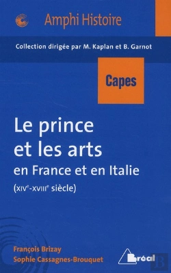 Bertrand.pt - Capes Histoire ; Le Prince Et Les Arts