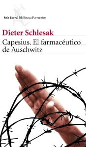Capesius, El Farmacéutico De Auschwitz