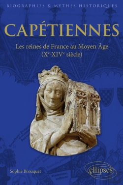 Bertrand.pt - Capétiennes - Les Reines De France Au Moyen Âge (Xe-Xive Siècle)