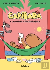 Capibara Y La Amiga Cascarrabias