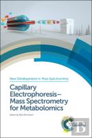 Capillary Electrophoresisâ€“Mass Spectrometry For Metabolomics