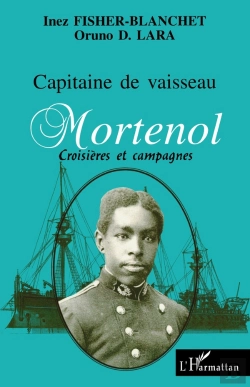 Bertrand.pt - Capitaine De Vaisseau Mortenol ; Croisières Et Campagnes