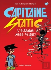 Capitaine Static T 03, L'Etrange Miss Flissy