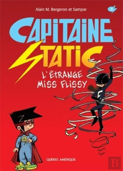 Bertrand.pt - Capitaine Static T 03, L'Etrange Miss Flissy
