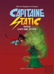 Capitaine Static Tome 10 : Super Capitaine Static