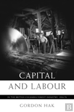 Bertrand.pt - Capital And Labour In The British Columbia Forest Industry, 1934-74