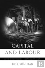 Capital And Labour In The British Columbia Forest Industry, 1934-74
