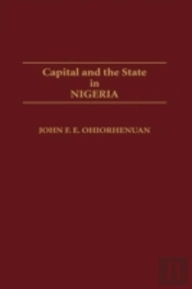 Capital And The State In Nigeria
