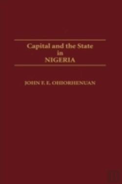 Bertrand.pt - Capital And The State In Nigeria