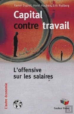 Bertrand.pt - Capital Contre Travail ; L'Offensive Sur Les Salaires