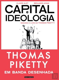 Bertrand.pt - Capital e Ideologia segundo o Livro de Thomas Piketty