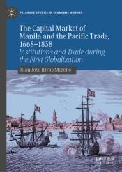 Capital Market Of Manila And The Pacific Trade, 1668-1838
