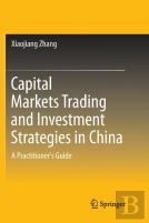 Capital Markets Trading And Investment Strategies In China