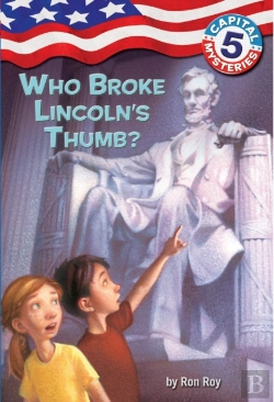 Bertrand.pt - Capital Mysteries #5: Who Broke Lincoln'S Thumb?