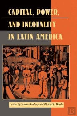 Bertrand.pt - Capital, Power, And Inequality In Latin America