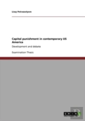 Capital Punishment In Contemporary Us America