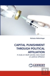 Capital Punishment Through Political Affiliation