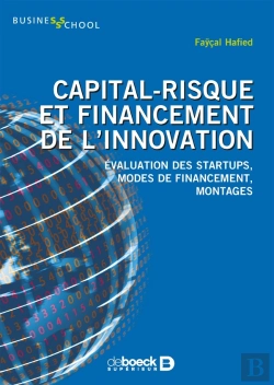 Bertrand.pt - Capital-Risque Et Financement De L'Innovation ; Évaluation Des Startups, Modes De Financement, Montages