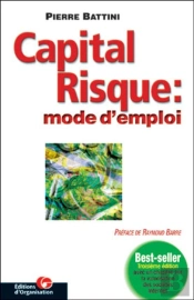 Capital Risque : Mode D'Emploi
