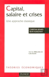 Capital, Salaire Et Crises ; Une Approche Classique