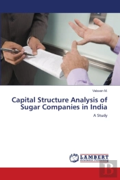 Capital Structure Analysis Of Sugar Companies In India