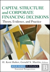 Capital Structure And Corporate Financing Decisions